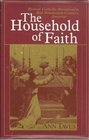The Household of Faith Roman Catholic Devotions in MidNineteenthCentury America