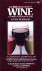 The New Signet Book of Wine  A Complete Introduction