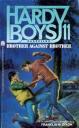 Brother Against Brother (Hardy Boys Casefiles, Bk 11)