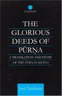 The Glorious Deeds of Purna A Translation and Study of the Purnavadana