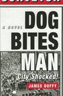 Dog Bites Man City Shocked