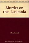 Murder on the  Lusitania