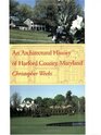 An Architectural History of Harford County Maryland