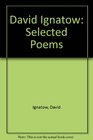 David Ignatow Selected Poems