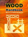 Wood Handbook: Wood As an Engineering Material