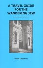 A Travel Guide for the Wandering Jew