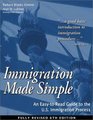 Immigration Made Simple An EasytoRead Guide to the US Immigration Process