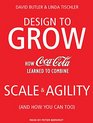 Design to Grow How CocaCola Learned to Combine Scale and Agility