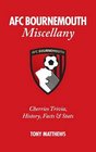 AFC Bournemouth Miscellany Cherries Trivia History Facts and Stats