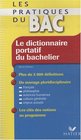 Le dictionnaire portatif du bachelier  De la seconde  l'universit