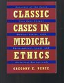 Classic Cases in Medical Ethics Accounts of the Cases That Have Shaped Medical Ethics With Philosophical Legal and Historical Backgrounds