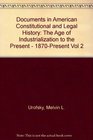 Documents of American Constitutional and Legal History Vol 2 The Age of Industrialization to the Present
