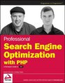 Professional Search Engine Optimization with PHP A Developer's Guide to SEO