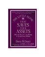 The Little Book that Saves Your Assets What the Rich Do to Stay Wealthy in Up and Down Markets