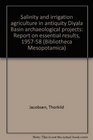 Salinity and irrigation agriculture in antiquity Diyala Basin archaeological projects Report on essential results 195758