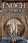 Enoch Primordial: Chronicles of the Nephilim Book 2