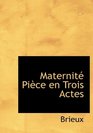 Maternit Pice en Trois Actes