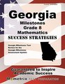Georgia Milestones Grade 8 Mathematics Success Strategies Study Guide Georgia Milestones Test Review for the Georgia Milestones Assessment System