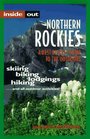 Inside Out Northern Rockies A Best Places Guide to the Outdoors