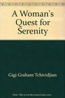 A Woman's Quest for Serenity