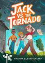 Jack vs. the Tornado: Tree Street Kids (Book 1) (Tree Street Kids, 1)