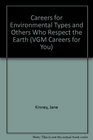 Careers for Environmental Types And Others Who Respect the Earth
