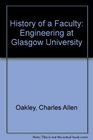 History of a Faculty Engineering at Glasgow University