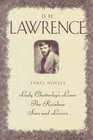 Three Complete Novels: Lady Chatterley's Lover, The Rainbow, Sons and Lovers