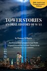 Tower Stories An Oral History of 9/11