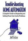 Troubleshooting Home AutomationA Complete Guide to Diagnosing and Solving Power Line Carrier Problems