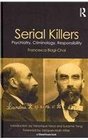 Serial Killers: Psychiatry, Criminology and Responsibility