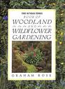 Sunday Times Book of Woodland and Wild Flower Gardening