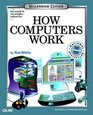 How Computers Work Millennium Edition