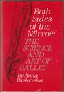 Both Sides of the Mirror The Science and Art of Ballet