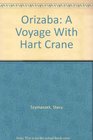 Orizaba A Voyage with Hart Crane