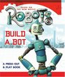 Robots Build a Bot