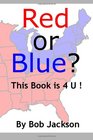 Red or Blue This Book is 4 U