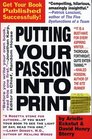 Putting Your Passion Into Print  Get Your Book Published Successfully