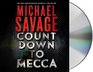 Countdown to Mecca A Thriller