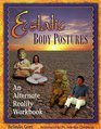 Ecstatic Body Postures  An Alternate Reality Workbook