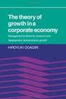 The Theory of Growth in a Corporate Economy Management Preference Research and Development and Economic Growth