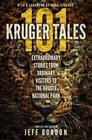 101 Kruger Tales: Extraordinary stories from ordinary visitors to the Kruger National Park