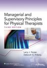 Managerial and Supervisory Principles for Physical Therapists