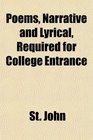 Poems Narrative and Lyrical Required for College Entrance