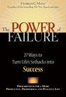 The Power of Failure 27 Ways to Turn Life's Setbacks into Success