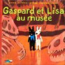 Gaspard Et Lisa Au Musee