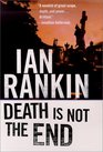 Death is Not the End (Inspector Rebus, Bk 10.5)