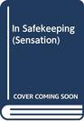 In Safekeeping