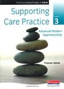 Supporting Care Practice Level 3