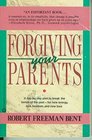 Forgiving Your Parents